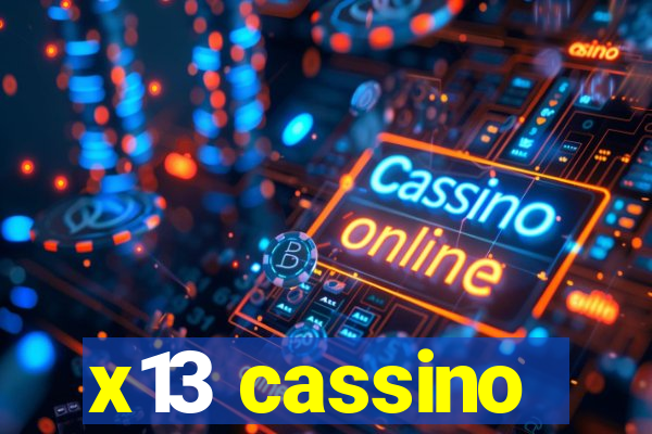 x13 cassino